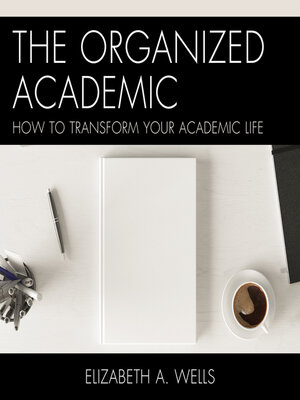 cover image of The Organized Academic